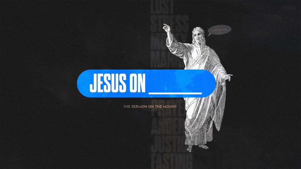 Jesus On ______